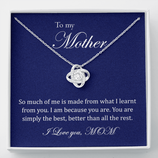 To my mother daughter necklace, So much of me is made from what I learnt from you necklace, birthday gift from mom, The Love Knot Necklace