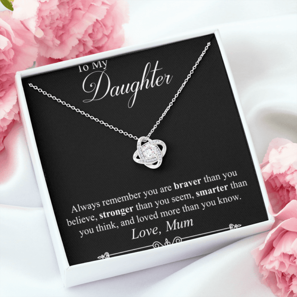 To my Daughter necklace from Mum, always remember you are braver than you believer necklace