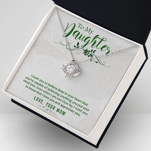 I want you to believe deep in you heart that you are capable of achieving anything you put your mind into - to my daughter necklace