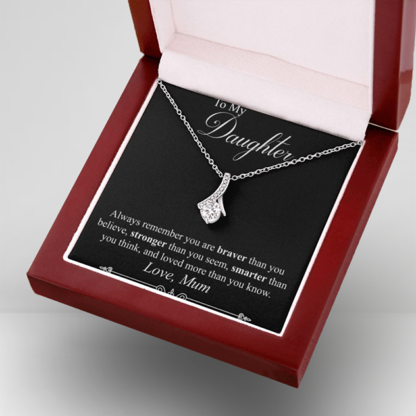 Always remember you are braver than you believe, stronger than you seem - To My Daughter Necklace